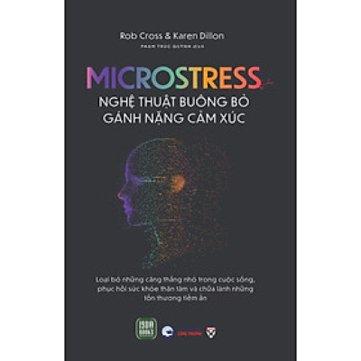 Nghệ Thuật Buông Bỏ Gánh Nặng Cảm Xúc Microstress