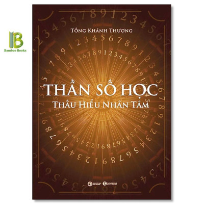 Sách - Combo 2 Cuốn: Thần Số Học - Thấu Hiểu Nhân Tâm + Thần Số Học Ứng Dụng