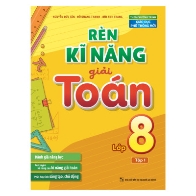 Sách - Rèn Kĩ Năng Giải Toán Lớp 8 - Tập 1 ( Theo Chương Trình Giáo Dục Phổ Thông Mới) ( ML)
