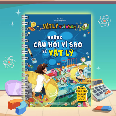 Sách - Vật Lý Vui Nhộn - Những Câu Hỏi Vì Sao Về Vật Lý - Megabook