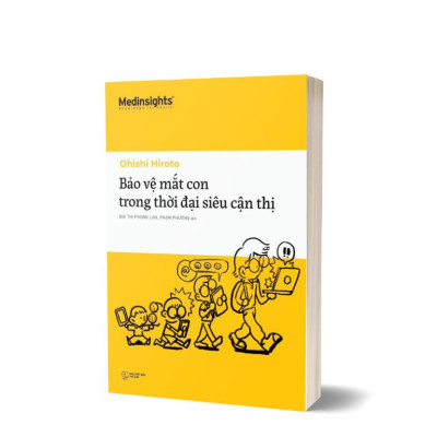 Bảo Vệ Mắt Con Trong Thời Đại Siêu Cận Thị - Bản Quyền