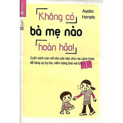 Không Có Bà Mẹ Nào Hoàn Hảo (Tái Bản) - Bản Quyền