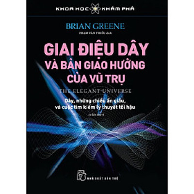 Cuốn Sách Về Khoa Học Khám Phá - Giai Điệu Dây Và Bản Giao Hưởng Của Vũ Trụ