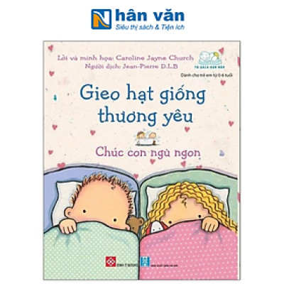 Gieo Hạt Giống Thương Yêu - Chúc Con Ngủ Ngon