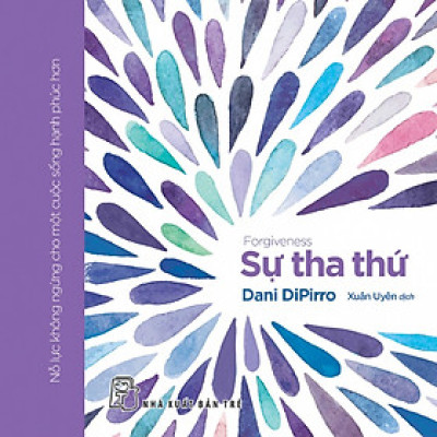 	Sự Tha Thứ ( Dani DiPirro ) _TRE