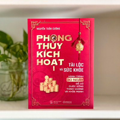 Sách - Phong thủy kích hoạt tài lộc và sức khỏe
