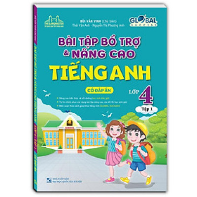 Sách - Global Success - Bài Tập Bổ Trợ Và Nâng Cao Tiếng Anh Lớp 4 - Có Đáp Án - Tập 1 - Minh Thắng