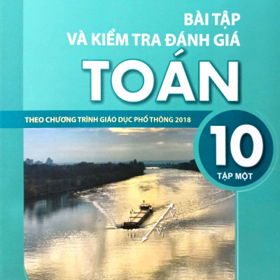 Combo 2 cuốn Bài tập và kiểm tra đánh giá Toán lớp 10 Tập 1+2 (HEID)