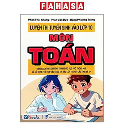 Sách - Luyện Thi Tuyển Sinh Vào Lớp 10 - Môn Toán
