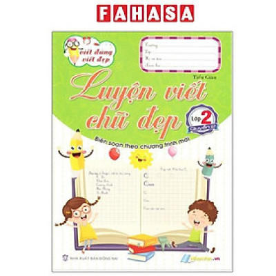 Sách - Viết Đúng Viết Đẹp - Luyện Viết Chữ Đẹp - Lớp 2 - Quyển 2 (Tái Bản 2025)