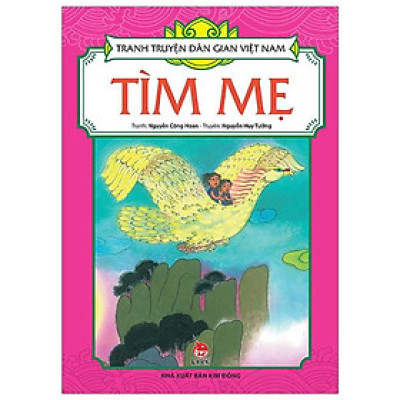 Sách - Tìm Mẹ - Tranh Truyện Dân Gian Việt Nam - NXB Kim Đồng