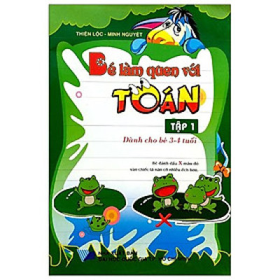 Bé Làm Quen Với Toán (3 - 4 Tuổi) - Tập 1