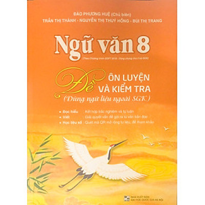 Ngữ văn 8 - Đề ôn luyện và kiểm tra (Dùng ngữ liệu ngoài sgk)