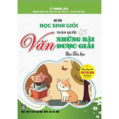 Đề thi học sinh giỏi văn toàn quốc và những bài được giải bậc tiểu học (dùng chung các bộ sgk hiện hành) - HA