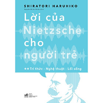 Sách - Lời của Nietzsche cho người trẻ (Tập 2) (TB 2023) - Nhã Nam Official