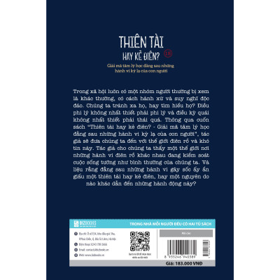 Thiên tài hay kẻ điên? - Giải mã tâm lý học đằng sau những hành vi kỳ lạ của con người