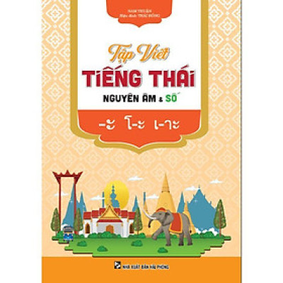 Sách - Tập Viết Tiếng Thái - Nguyên Âm Và Số - Nam Thuận - Hồng Ân