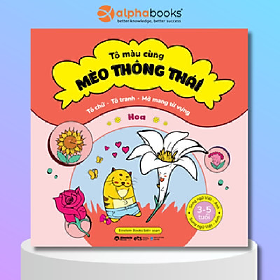 Sách Tô Chữ - Tô Tranh - Mở Mang Từ Vựng Cho Bé 3-5 Tuổi: Tô Màu Cùng Mèo Thông Thái - Hoa  