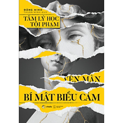 Tâm Lý Học Tội Phạm Vén Màn Bí Mật Biểu Cảm _AZ