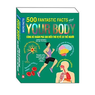 Sách - Cùng Bé Khám Phá 500 Điều Thú Vị Về Cơ Thể Con Người - Minh Thắng