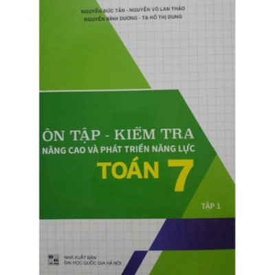 Sách - Combo Ôn Tập - Kiểm Tra Nâng Cao Và Phát Triển Toán 7 Tập 1 + 2 (NM)