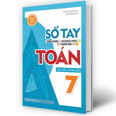 Sách - Sổ Tay Kiến Thức - Phương Pháp - Dạng Bài Đại Số Và Hình Học Toán Lớp 7 - Megabook