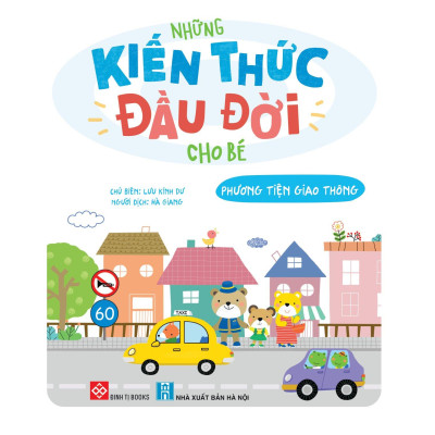 Những Kiến Thức Đầu Đời Cho Bé - Phương Tiện Giao Thông