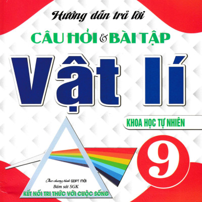 Combo Hướng Dẫn Trả Lời Câu Hỏi Và Bài Tập Vật Lí + Đề Kiểm Tra, Đánh Giá Vật Lí Lớp 9 (Sách Kết Nối) (Bộ 2 Cuốn)  - HA