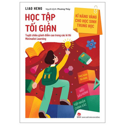 Sách - Kĩ Năng Vàng Cho Học Sinh Trung Học - Học Tập Tối Giản