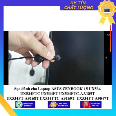 Sạc dùng cho Laptop ASUS ZENBOOK 15 UX534 UX534FTC UX534FT UX534FTC-AA189T UX534FT-A9168T UX534FTC-A9169T UX534FT-A9047 - Hàng Nhập Khẩu New Seal