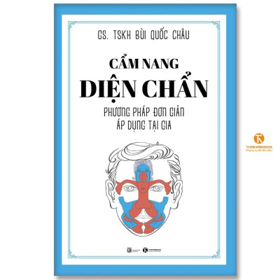 Sách - Cẩm Nang Diện Chẩn - Phương Pháp Đơn Giản Áp Dụng Tại Gia - Thái Hà Books