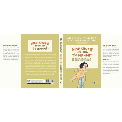 Sách - Dành Cho Mẹ Những Điều Tốt Đẹp Nhất - 95 Thói Quen Nuôi Con Để Mẹ Không Trầm Cảm - Tân Việt Books
