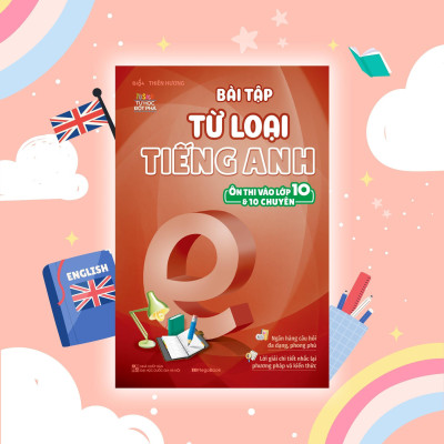 Sách - Bài Tập Tiếng Anh Ôn Thi Vào Lớp 10 Và 10 Chuyên - Đọc Hiểu, Phát Âm Trọng Âm, Giao Tiếp, Từ Loại - Combo 4 Cuốn - Megabook