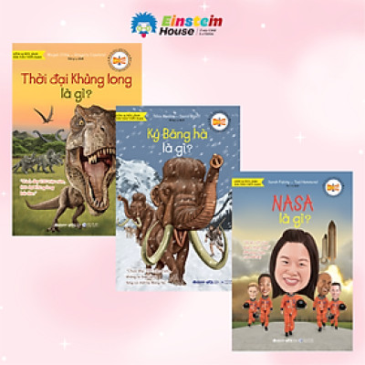 Bộ Sách Tri Thức Phổ Thông - Khám Phá Thế Giới & Vũ Trụ: Thời Đại Khủng Long Là Gì? + Kỷ Băng Hà Là Gì? + NASA Là Gì?