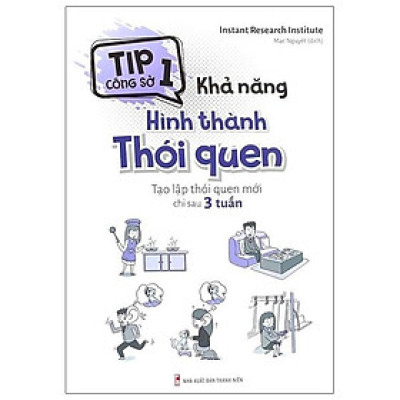 Tip công sở 1 - Khả năng hình thành thói quen - Tạo lập thói quen mới chỉ sau 3 tuần