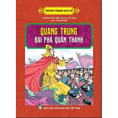 Truyện Tranh Lịch Sử - Quang Trung Đại Phá Quân Thanh