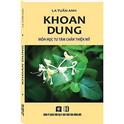 Sách - Khoan Dung - La Tuấn Anh - NXB Thời Đại