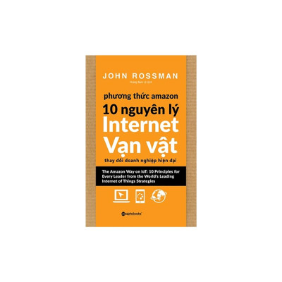 Combo Lên Mạng Cũng Là Một Nghệ Thuật + Phương Thức Amazon – 10 Nguyên Lý Internet Vạn Vật