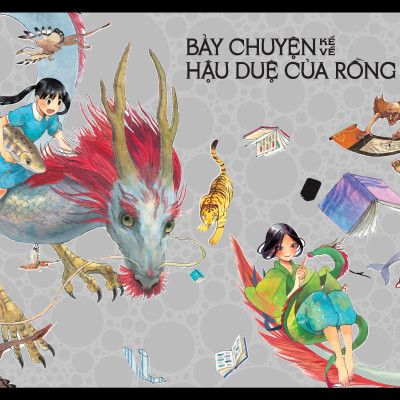 Bảy Chuyện Kể Về Hậu Duệ Của Rồng [Tặng Kèm Bookmark Nhựa Trong]