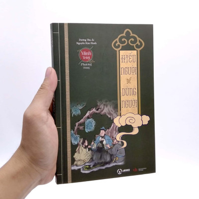 Minh Triết Phương Đông - Hiểu Người Để Dùng Người