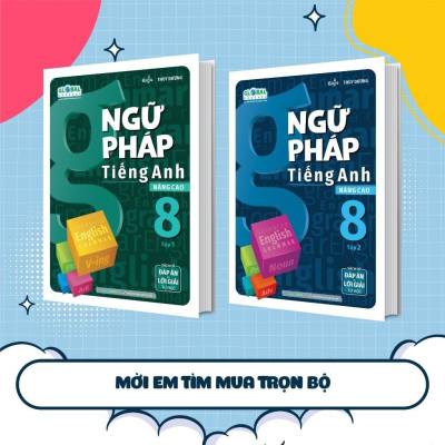 Sách - Ngữ Pháp Tiếng Anh Nâng Cao Lớp 8 - Tập 2 - Megabook