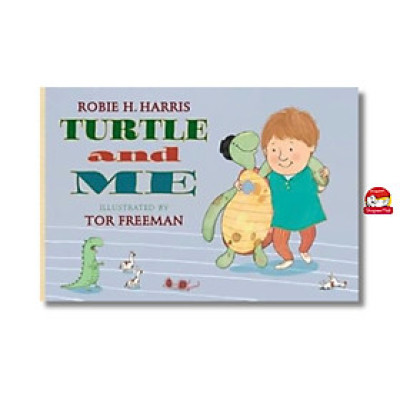 Sách - Turtle and Me by Robie H. Harris - Sách ngoại văn, sách thiếu nhi tiếng Anh, bìa cứng, nhập khẩu UK
