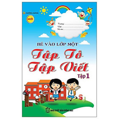 Bé Vào Lớp Một - Tập Tô Tập Viết - Tập 1