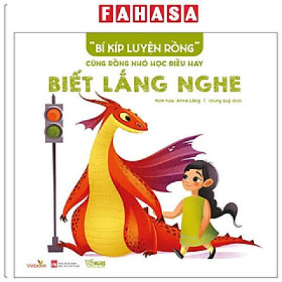 Sách - “Bí Kíp Luyện Rồng” - Cùng Rồng Nhỏ Học Điều Hay - Biết Lắng Nghe