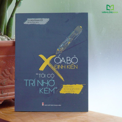 Sách - Xóa Bỏ Định Kiến "Tôi Có Trí Nhớ Kém"