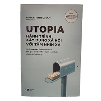 Utopia - Hành Trình Xây Dựng Xã Hội Với Tầm Nhìn Xa