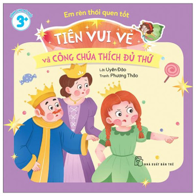 Sách - Em Rèn Thói Quen Tốt - Tiên Vui Vẻ Và Công Chúa Thích Đủ Thứ