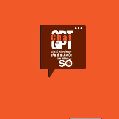 Chat GPT - Bí quyết thành công cho cán bộ nhà nước trong thời đại số 120