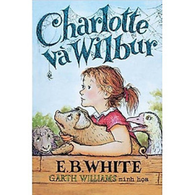 Charlotte và Wilbur (Tái Bản 2023)