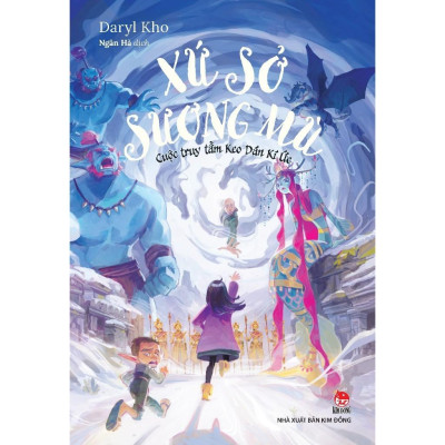 Sách - Xứ Sở Sương Mù - Cuộc Truy Tầm Keo Dán Kí Ức - Daryl Kho - NXB Kim Đồng